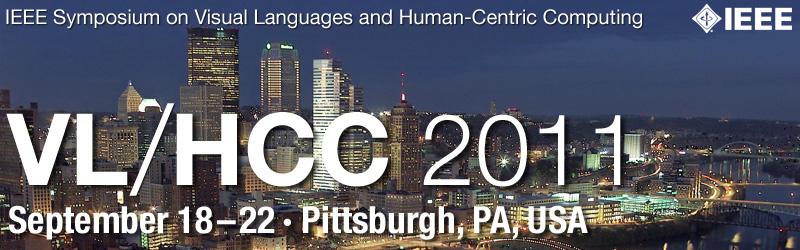 IEEE Symposium on Visual Languages and Human-Centric Computing: VL/HCC 2011 - September 18-22, Pittsburgh, Pennsylvania