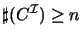 $\sharp (C^{\mathcal{I}}) \geq n$