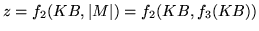 $z=f_2(KB,\vert M\vert)= f_2(KB,f_3(KB))$