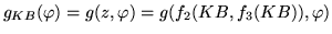 $g_{KB}(\varphi) = g(z,\varphi) = g(f_2(KB,f_3(KB)),\varphi)$