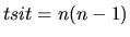 $tsit=n(n-1)$