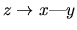 $z\rightarrow x\mbox{-}y$
