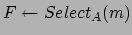 $F\leftarrow Select_A(m)$