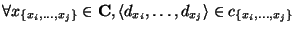 $ \forall
x_{\{x_i,\ldots,x_j\}}\in\mathbf{C}, \langle
d_{x_i},\ldots,d_{x_j}\rangle\in c_{\{x_i,\ldots,x_j\}}$