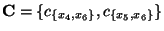 $ \mathbf{C}=\{c_{\{x_4,x_6\}},c_{\{x_5,x_6\}}\}$