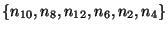 $\displaystyle \{n_{10},n_8,n_{12},n_6,n_2,n_4\}$