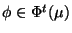 $ \phi\in\Phi^t(\mu)$