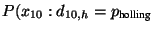 $ P(x_{10}:d_{10,h}=p_{\text{holling}}$