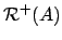 ${\mathcal{R}}^+(A)$