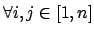 $\forall i, j \in [1,n]$