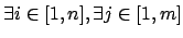 % latex2html id marker 3021
$\exists i \in
[1,n], \exists j \in [1,m]$