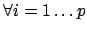 $\forall i=1 \ldots p$