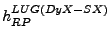 $ h^{LUG (DyX-SX)}_{RP}$