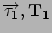 $\Vec{\tau_1},\mathbf{T_1}$