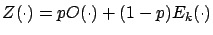 $Z(\cdot) = pO(\cdot) +
(1-p)E_k(\cdot)$