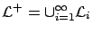 ${\cal L}^+=\cup_{i=1}^\infty {\cal L}_i$