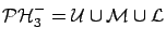 ${\cal PH}_3^{-} = {\cal
U} \cup {\cal M} \cup {\cal L}$