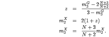 \begin{eqnarray*}
z & = & \frac{m_3^G-2\frac{N+3}{N+2}}{3-m_3^G}\\
m_2^X & = & 2(1+z)\\
m_3^X & = & \frac{N+3}{N+2}m_2^X.
\end{eqnarray*}