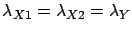 $\lambda_{X1}=\lambda_{X2}=\lambda_Y$