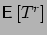 $\mbox{{\bf\sf E}}\left[ T^r \right]$