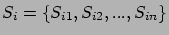 $S_{i}=\{S_{i1},S_{i2},..., S_{in}\}$