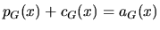 $p_G(x)+c_G(x) = a_G(x)$