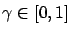 $ \gamma \in [0, 1]$