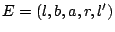 $ E = (l,b,a,r,l^\prime)$