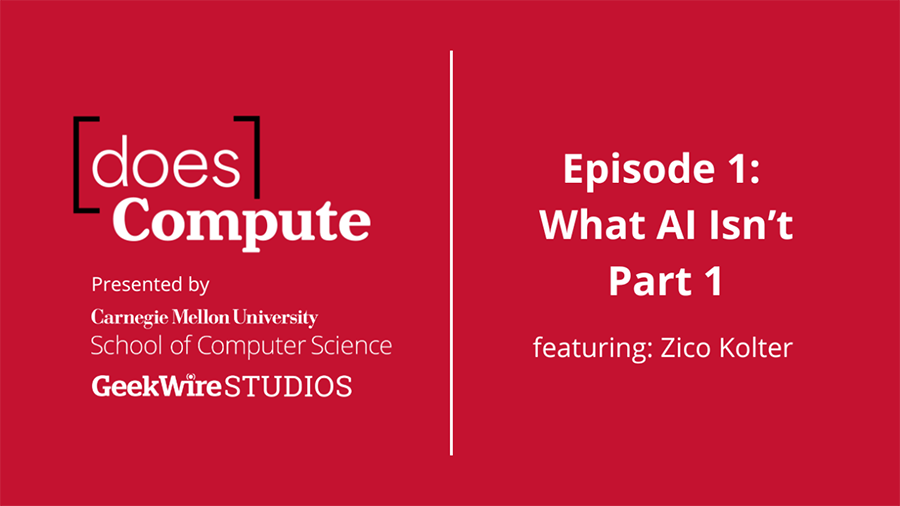  This informational card for the SCS podcast Does Compute features the title, tells folks it was made with SCS and GeekWire Studios and includes the title information for the first episode, "What AI Isn't"